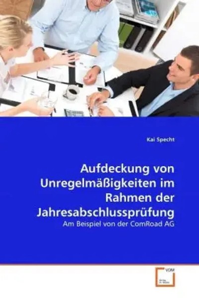 Aufdeckung Von UnregelmäßIgkeiten Im Rahmen Der JahresabschlussprüFung Specht-image