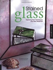 Stained Glass: Exploring New Materials and New Materials - paperback Mcree, ...