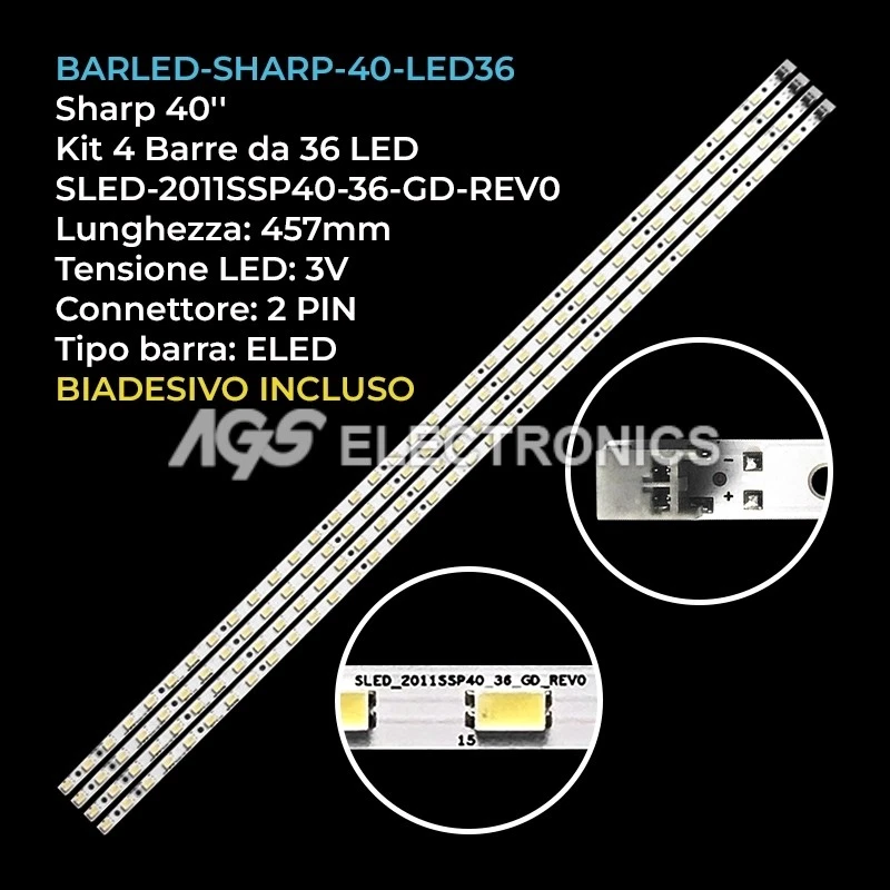 AGS KIT 4 BARRE STRIP 36 LED TV SHARP SLED-2011SSP40-36-GD-REV0 LC40LE600E