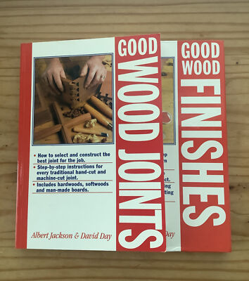 Good Wood Joints And Good Wood Finishes By Albert Jackson And David Day