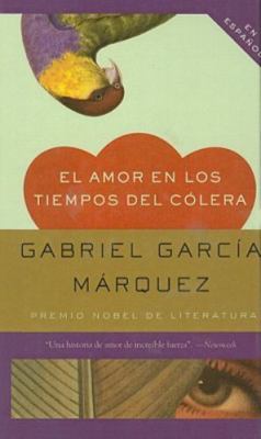 El Amor en los Tiempos del Colera (Spanish Edition) by Garcia Marquez, Gabriel