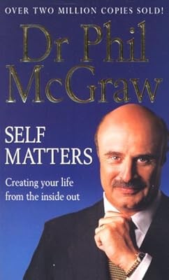 Self Matters: Creating Your Life From The Inside Out, McGraw, Dr. Phil, Used; Go