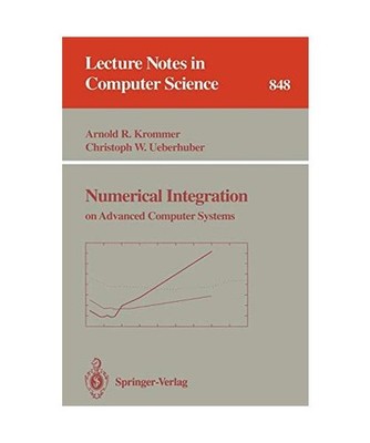 Numerical Integration: on Advanced Computer Systems: on Advanced Computer System