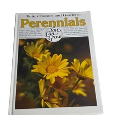Better Homes and Gardens Perennials You Can Grow Gardening Book 1978 1st Edition