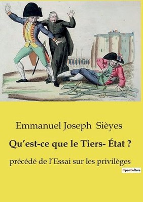 Qu'est-ce que le Tiers- tat ?: pr?c?d? de l'Essai sur les privil?ges by Emmanuel