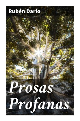 Rubén Darío | Prosas Profanas | Taschenbuch | Spanisch | Good Press