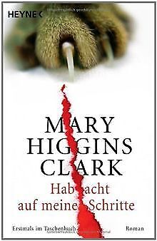 Hab acht auf meine Schritte: Roman de Mary Higgins Clark | Livre | état très bon - Photo 1/2