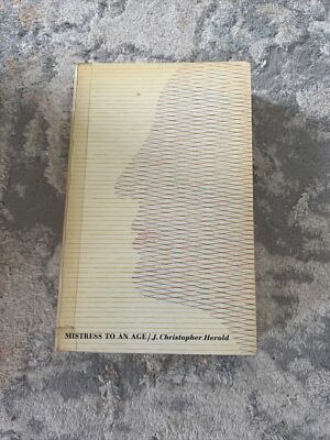 J. Christopher Herold Mistress To An Age Time Reading Spec Ed 1964
