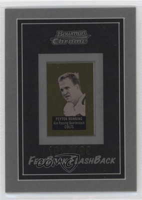 2005 Bowman Chrome Felt Back Flash Backs /199 Peyton Manning #7 HOF 6m1