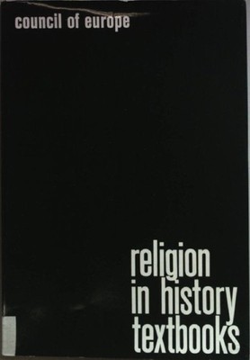 Religion in school history textbooks in Europe: Proceedings of the symposium whi