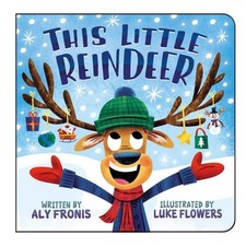 This Little Reindeer, Aly Fronis, Good Book