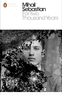 Mihail Sebastian / For Two Thousand Years /  9780241189610
