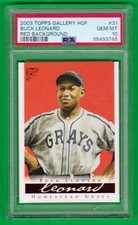 2003 Topps #31 Buck LEONARD PSA 10 Gallery HOF Negro League