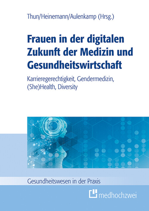 Thumbnail - Frauen In Der Digitalen Zukunft Der Medizin Und Gesundheitswirtschaft