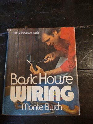1975 Popular Science Book Basic House Wiring Monte Burch HB DJ 