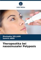 Therapeutika Bei Nasosinusaler Polyposis Mustapha Sellami