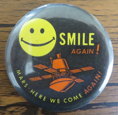 1970s Smile Again! Mars Here We Come Again! Button Viking 2 Orbiter Landing