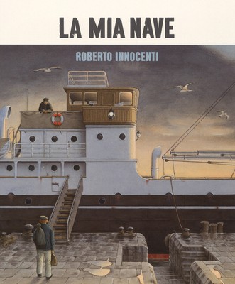 La mia nave. Ediz. a colori - Innocenti Roberto, Novesky Amy
