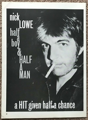NICK LOWE - HALF A BOY & HALF A MAN 1984 Full page UK magazine ad