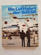 Die Luftfahrt der UdSSR 1917 bis heute Karl Heinz Eyermann
