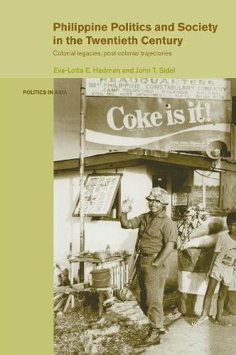 Philippine Politics and Society in the Twentieth Century - 9780415147903