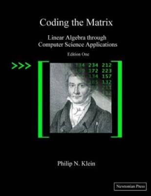 Coding the Matrix: Linear Algebra through Applications to Computer  - GOOD