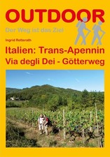 Italien: Trans-Apennin Via degli Dei - Götterweg Ingrid Retterath