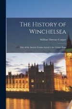 William Durrant Cooper The History of Winchelsea (Paperback) (UK IMPORT)