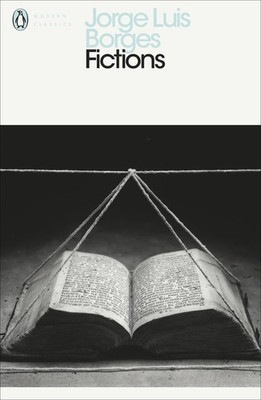 Fictions (Penguin Modern Classics)