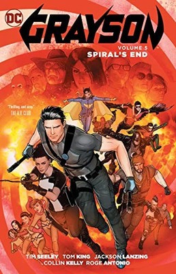 GRAYSON, VOL. 5: SPYRAL'S END By Tom King **BRAND NEW**