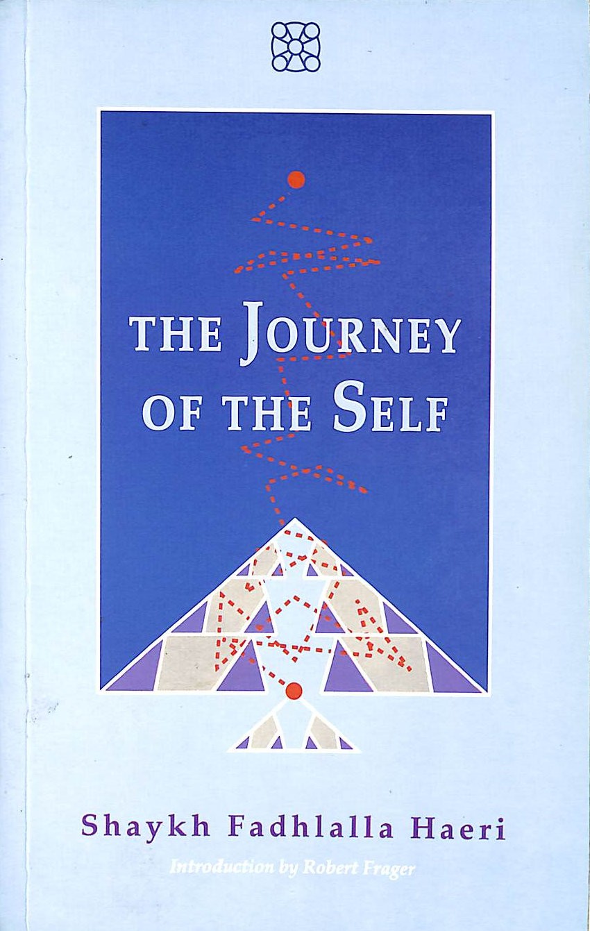 The Journey to the Self: An Islamic View to Understanding the Self and its Uni..