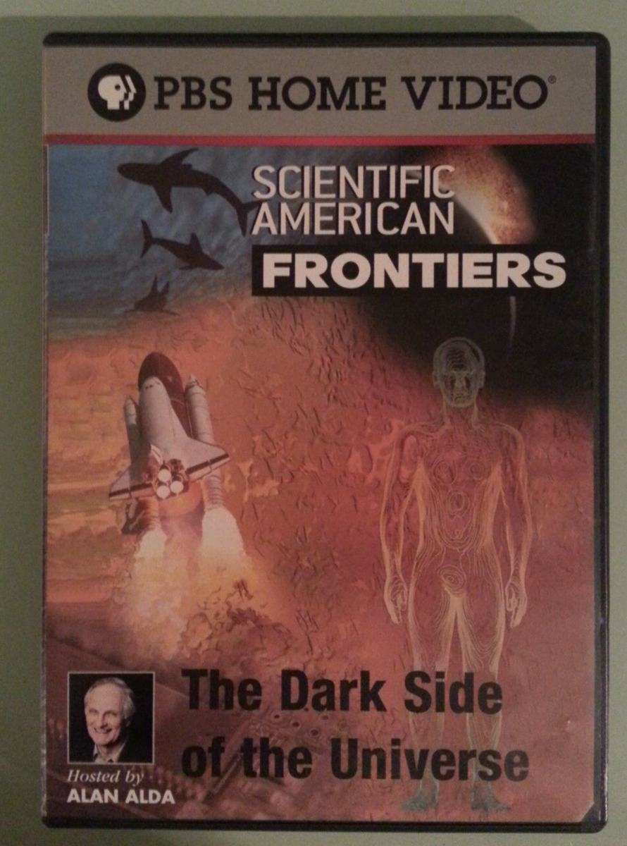 scientific american frontiers / alan alda THE DARK SIDE OF THE