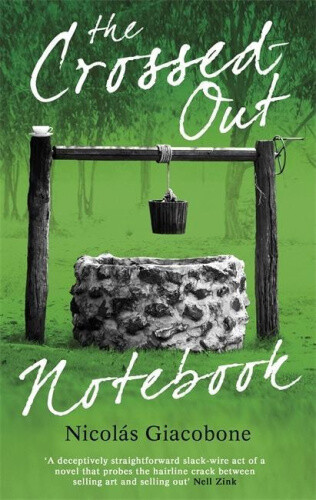 The Crossed Out Notebook By Nicolas Giacobone