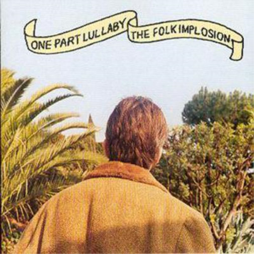 Альбом The Folk Implosion One Part Lullaby (CD)