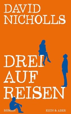 Drei auf Reisen: Roman Roman David Nicholls, David und Simone Simone Jak 1403419