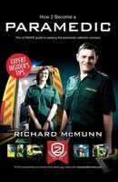 How To Become A Paramedic: The Ultimate Guide To Passing The...