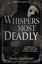 Emma MacDonald Whispers Most Deadly (Paperback) Dunhollow Academy (UK IMPORT)