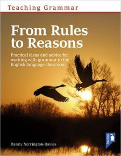 Thumbnail - Teaching Grammar From Rules To Reasons: Practical Ideas And Advice For