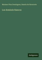 Mariano Pina DomíNguez (U. A.) | Los DominóS Blancos | Buch | Spanisch (2025)