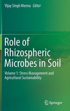 Papel de los microbios rizosféricos en el suelo: volumen 1: manejo del estrés y agricultura