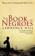 The Book of Negroes by Hill, Lawrence Paperback Book The Cheap Fast Free Post