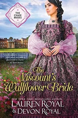 The Viscount's Wallflower Bride (The Chase Brides), Lauren Royal und Devon R