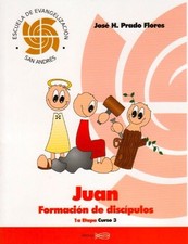 MANUAL JUAN FORMACION DE DISCIPULOS By Jose H. Prado Flores & Editorial Rema NEW
