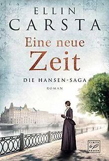 Eine neue Zeit (Die Hansen-Saga, Band 2) von Carsta, Ellin | Buch | Zustand gut - Bild 1 von 1