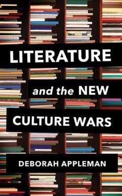 Deborah Appleman Literature and the New Culture Wars (Hardback)