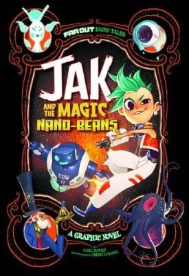 Jak and the Magic Nano-beans: A Graphic Novel (Far Out Fairy Tales) - GOOD