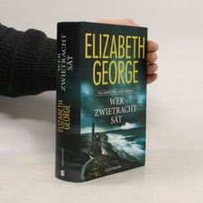 Inspector Lynley: Wer Zwietracht sät: Ein Inspector-Lynley-Roman