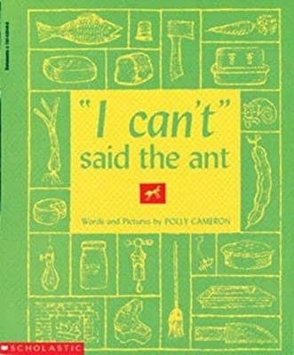 I Can't Said the Ant Paperback Polly Cameron