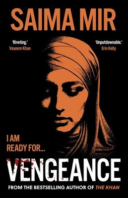 Vengeance: A Daily Telegraph best crime and thriller of the year, Mir, Saima, Ne