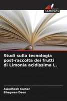 Awadhesh Kumar (U. A.) | Studi Sulla Tecnologia Post-Raccolta Dei Frutti Di...